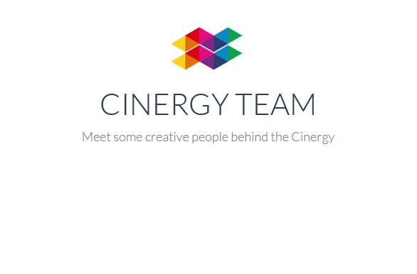 Cinergy - Meet some creative people behind the Cinergy
